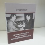 Ugledni ekonomista Svetozar Talić napisao knjigu „Osnove istraživanja, organizovanja i rukovođenja u preduzeću“