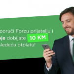 NOVO iz Forze: Preporuči servis prijatelju i oboje dobijate 10 KM bonusa!