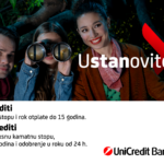 uSTANovite se i ponovite uz akcijsku ponudu stambenih i gotovinskih kredita UniCredit banke Banja Luka